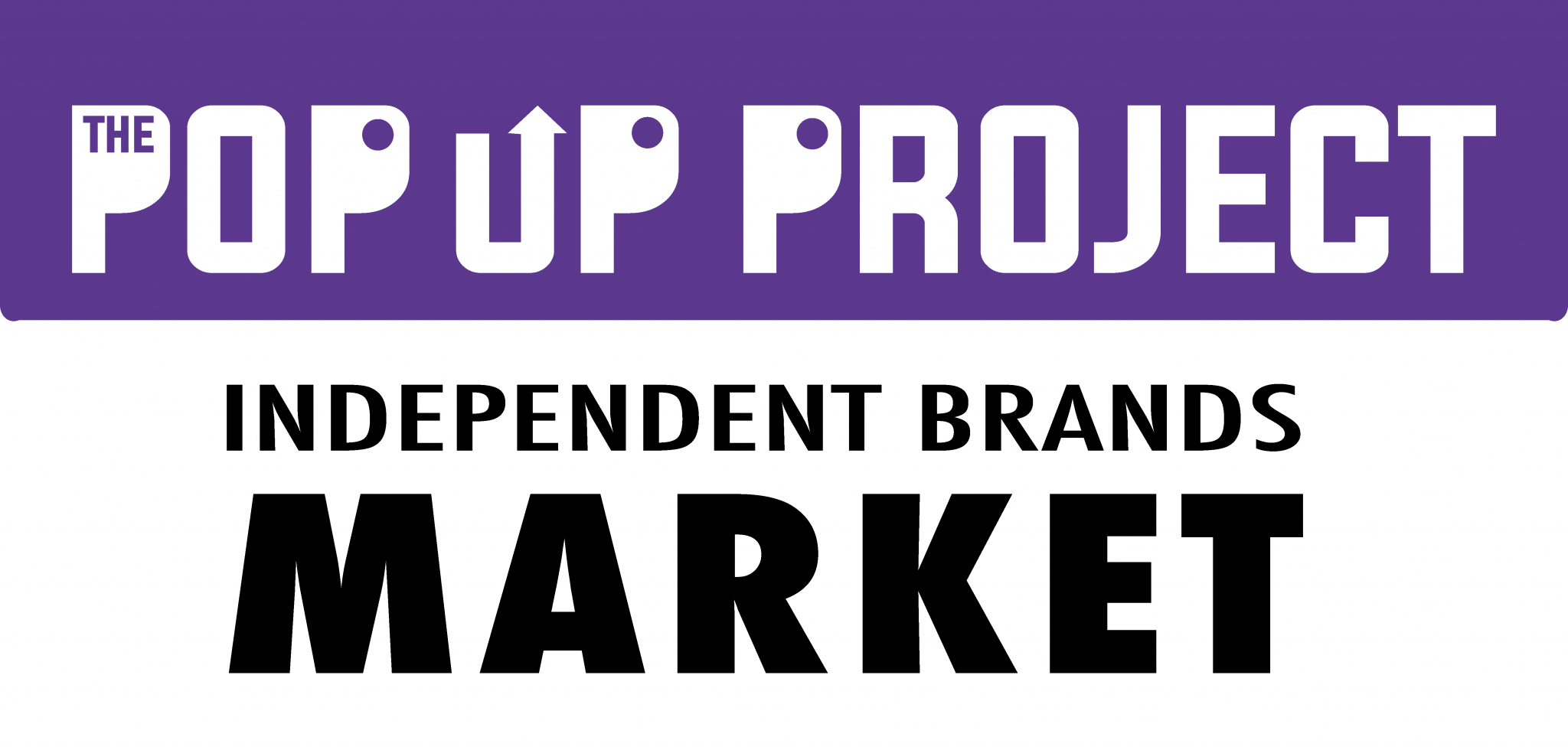 Pop Up Project Sign THE POP UP PROJECT – For Independent Brands Market